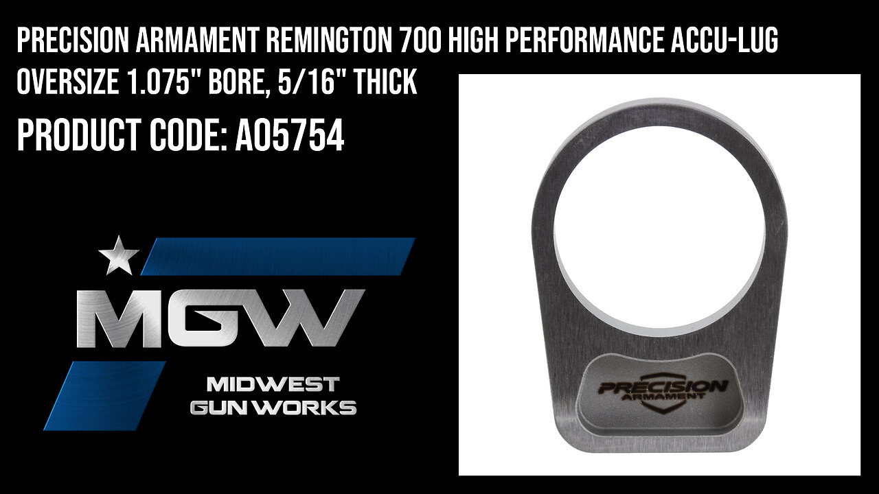 Precision Armament Remington 700 High Performance Accu-Lug Oversize 1.075" Bore, 5/16" Thick- A05754