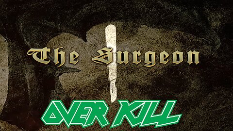 Overkill - The Surgeon (Official Visualizer)