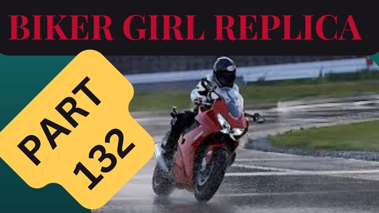 Biker Girl Replica Part 132