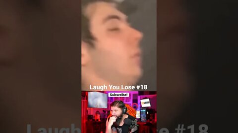 Laugh You Lose Challenge #18