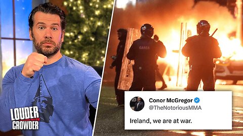 Globalist Backlash: Ireland Riots After Migrant Stabbing, McGregor Investigated for Hate Speech?!