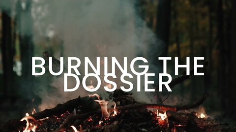 Burning the Dossier (Official Audio Video)