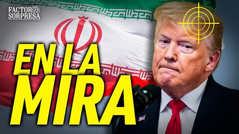 Información filtrada asegura que el régimen iraní tiene en la mira a Trump