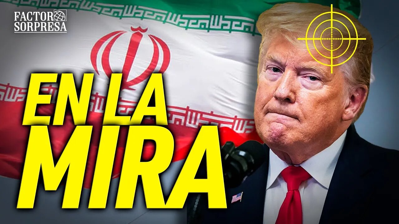 Información filtrada asegura que el régimen iraní tiene en la mira a Trump