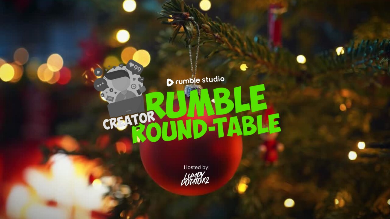 Rumble Roundtable - Holiday Edition