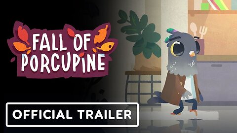 Fall of Porcupine - Official Launch Trailer