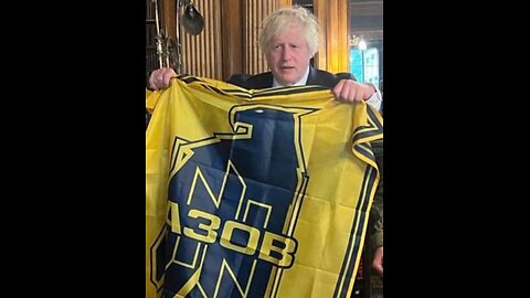 Boris Johnson Praises Nazi Azov Battalion