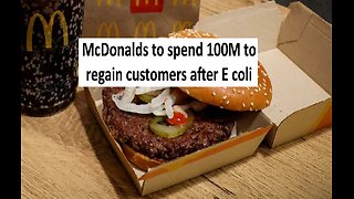 McDonalds to spend 100M on marketing after e coli outbreak