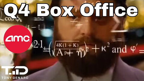 AMC - What's the Q4 2024 Box Office Going to End Up At?