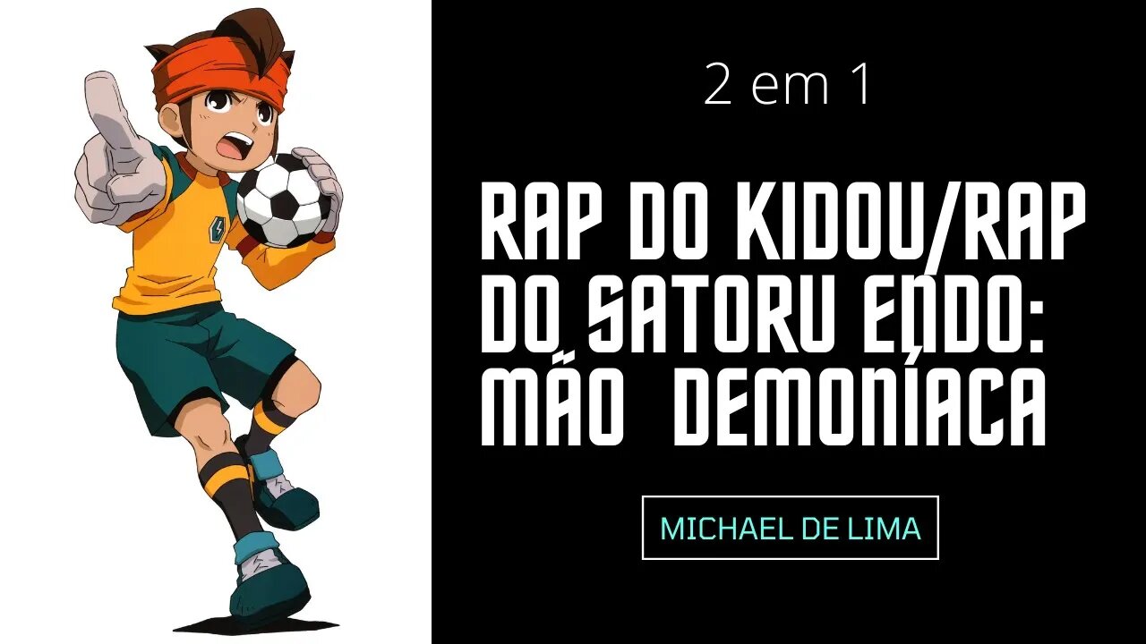 2 Reacts em 1 Rap do Kidou/Rap do Satoru Endo: MÃO DEMONÍACA