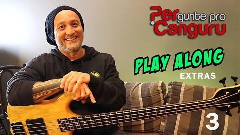 Play Along ( Extras ) - Sergio Carvalho - - PERgunte pro CANGURU