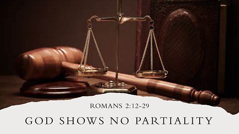 God Shows No Partiality Pt. 2