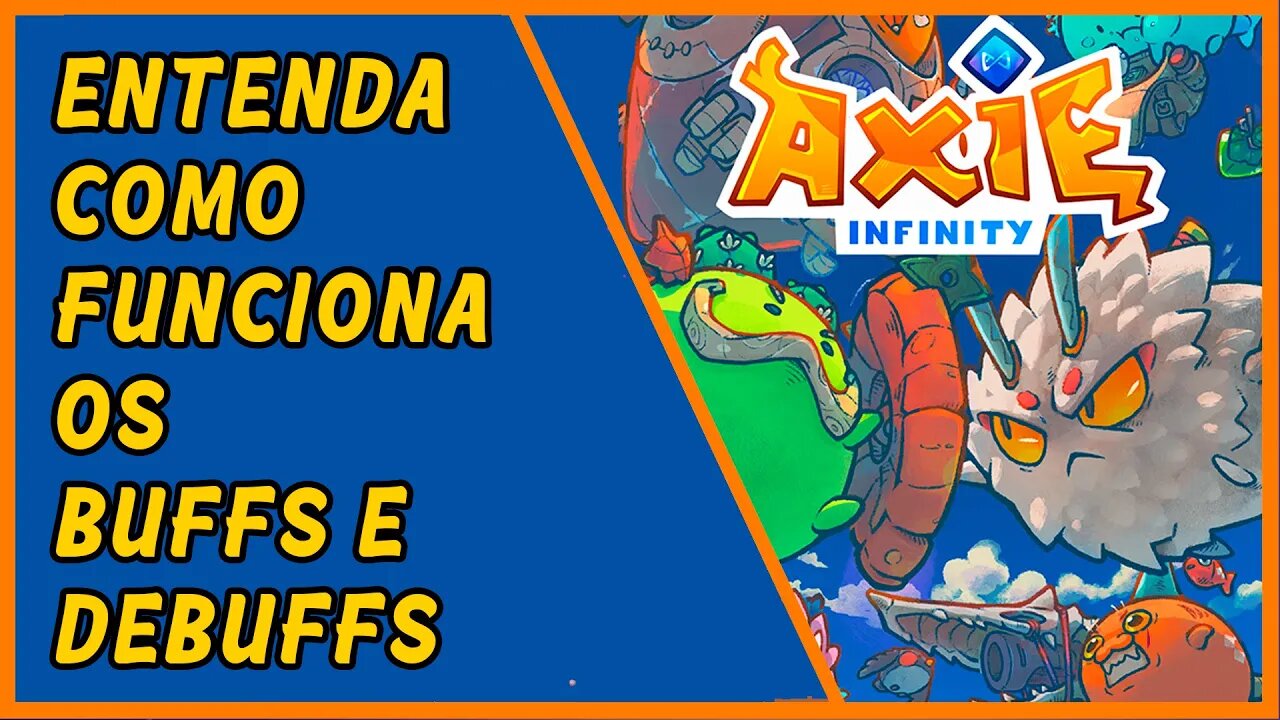 Entenda os Buffs e Debuffs em Axie Infinity