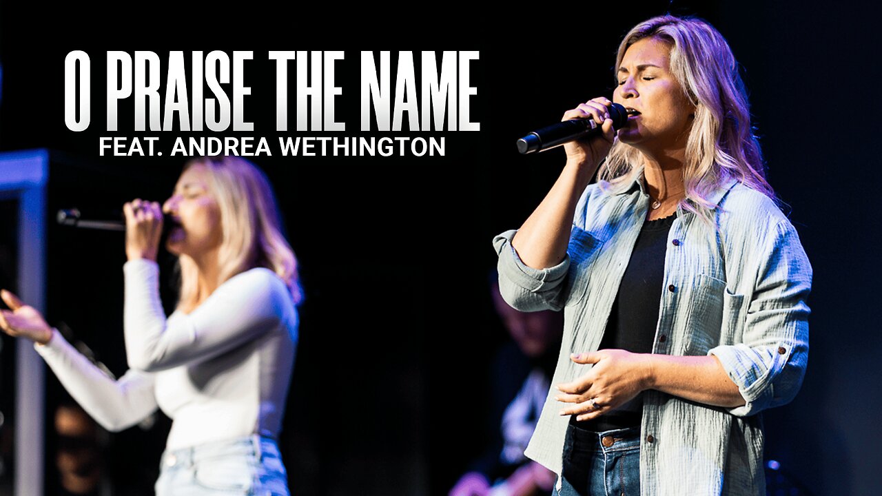 O Praise The Name (LIVE) - Andrea Wethington