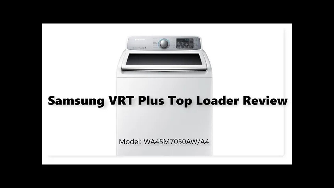 Samsung Top Load Washer Review