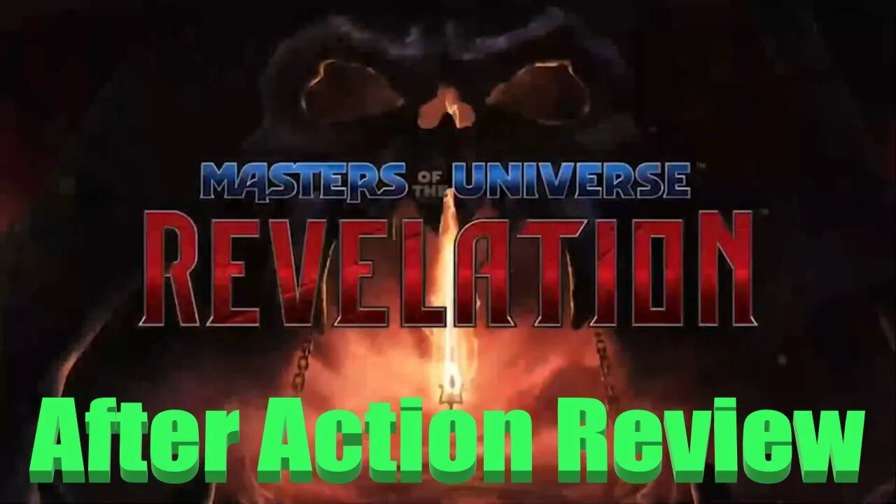 Masters of the Universe: Revelation (part 1) After Action Review