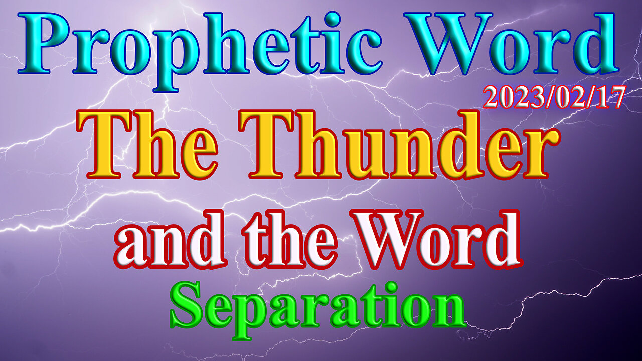 The Thunder and the Word, separation, Prophecy