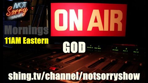 Not Sorry Show Mornings 04182022