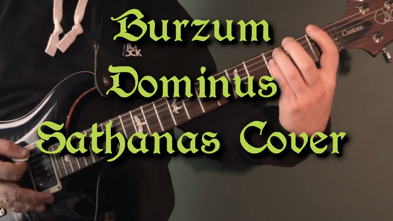 Burzum - Dominus Sathanas Guitar Cover