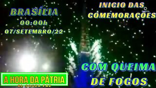 COMEÇOU 7 DE SETEMBRO - 200 ANOS DA INDEPENDÊNCIA COM QUEIMA DE FOGOS EM BRASÍLIA.