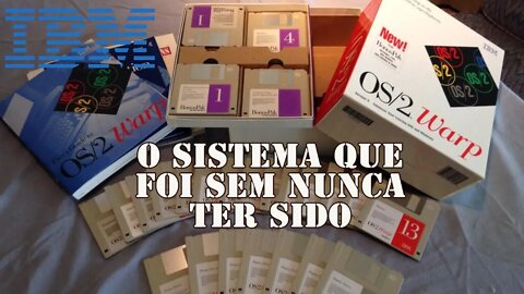 OS2Warp - O sistema que deveria ter sido mas nunca foi