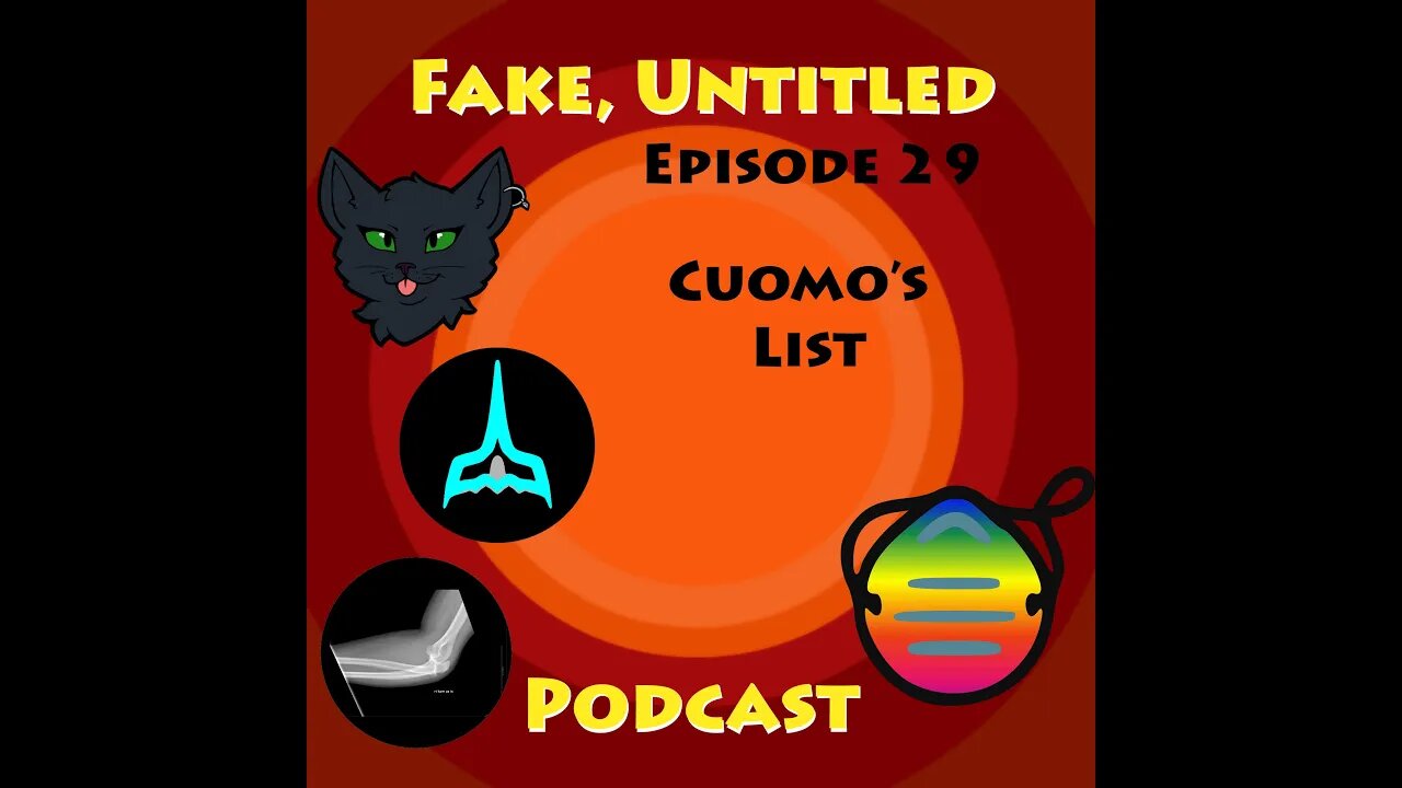 Fake, Untitled Podcast: Episode 29 - Cuomo's List