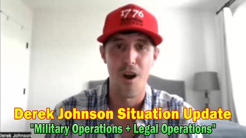 Derek Johnson Situation Update Sep 22: "Military Operations + Legal Operations"