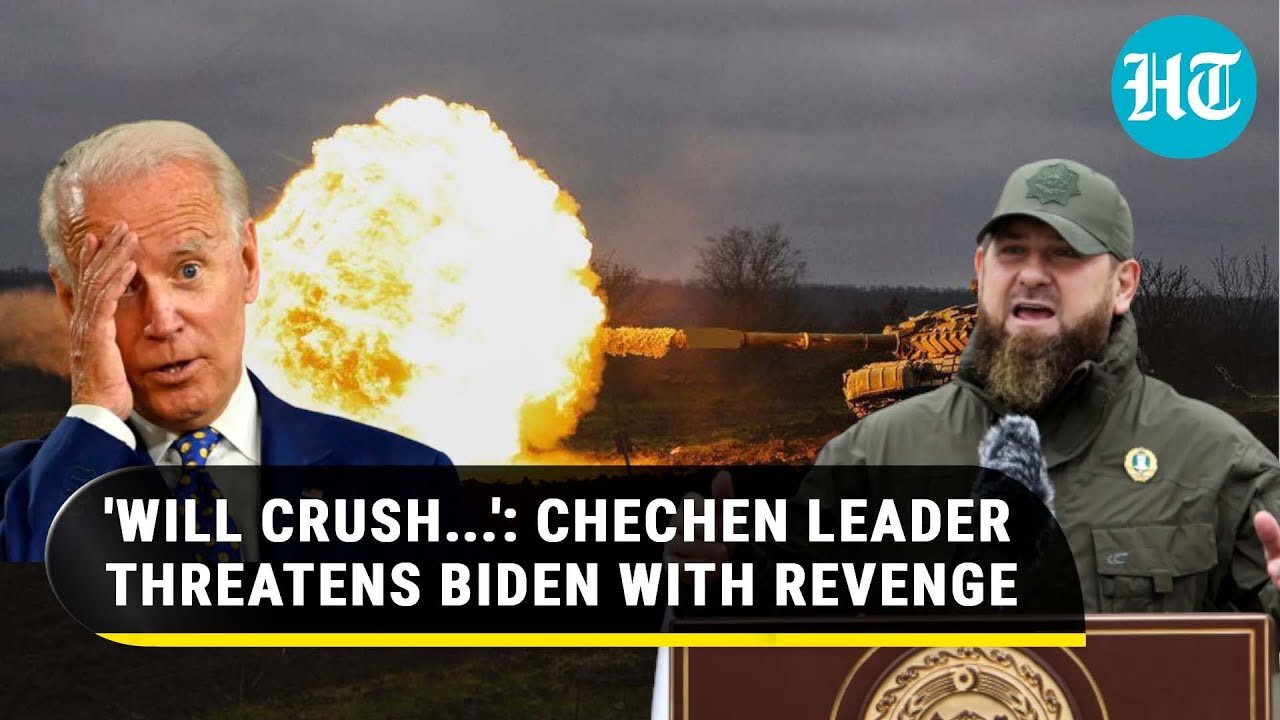 Chechen Vows Revenge After Biden Picks Personal Fight; 'You Targeted My Mother, Will Now Crush...'