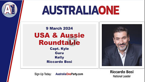 AustraliaOne Party - USA and Aussie Roundtable (9 March 2024)