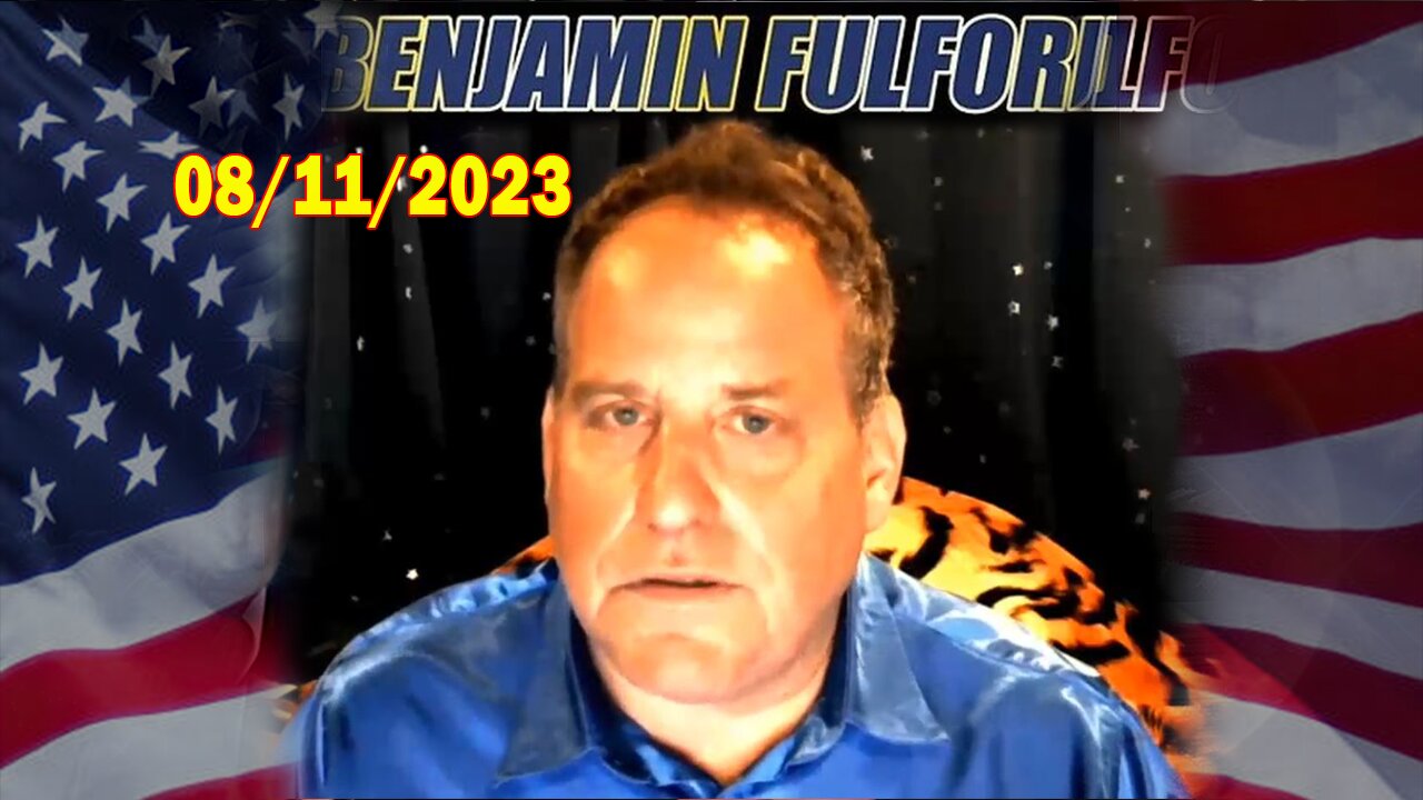 Benjamin Fulford Full Report Update August 11, 2023 - Benjamin Fulford Q&A Video