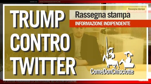 TRUMP CONTRO TWITTER - BCE VS BUNDESBANK - COPPIE DANIMARCA | TG ComeDonChisciotte 27 Mag 2020