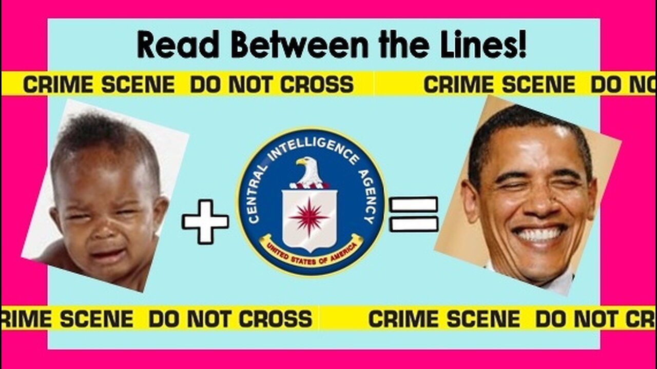 READ BETWEEN THE LINES! (Obama's Deep CIA Background)