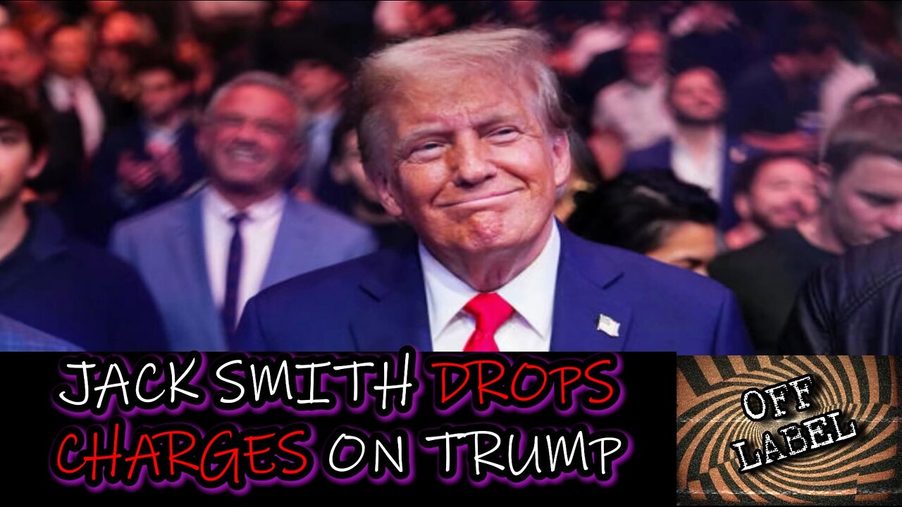 Jack Smith Drops Charges After Trump Elected.