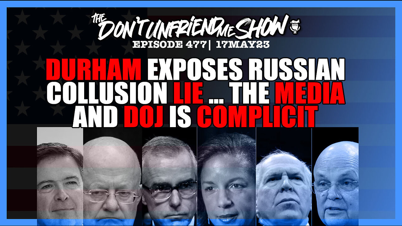 Durham Exposes Russian Collusion Lie and the Media is Complicit