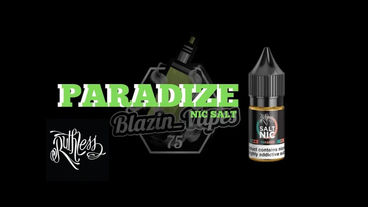 RUTHLESS PARADIZE Nic Salt