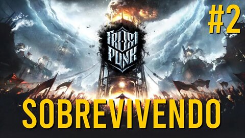 Frostpunk sobrevivendo na neve parte 2