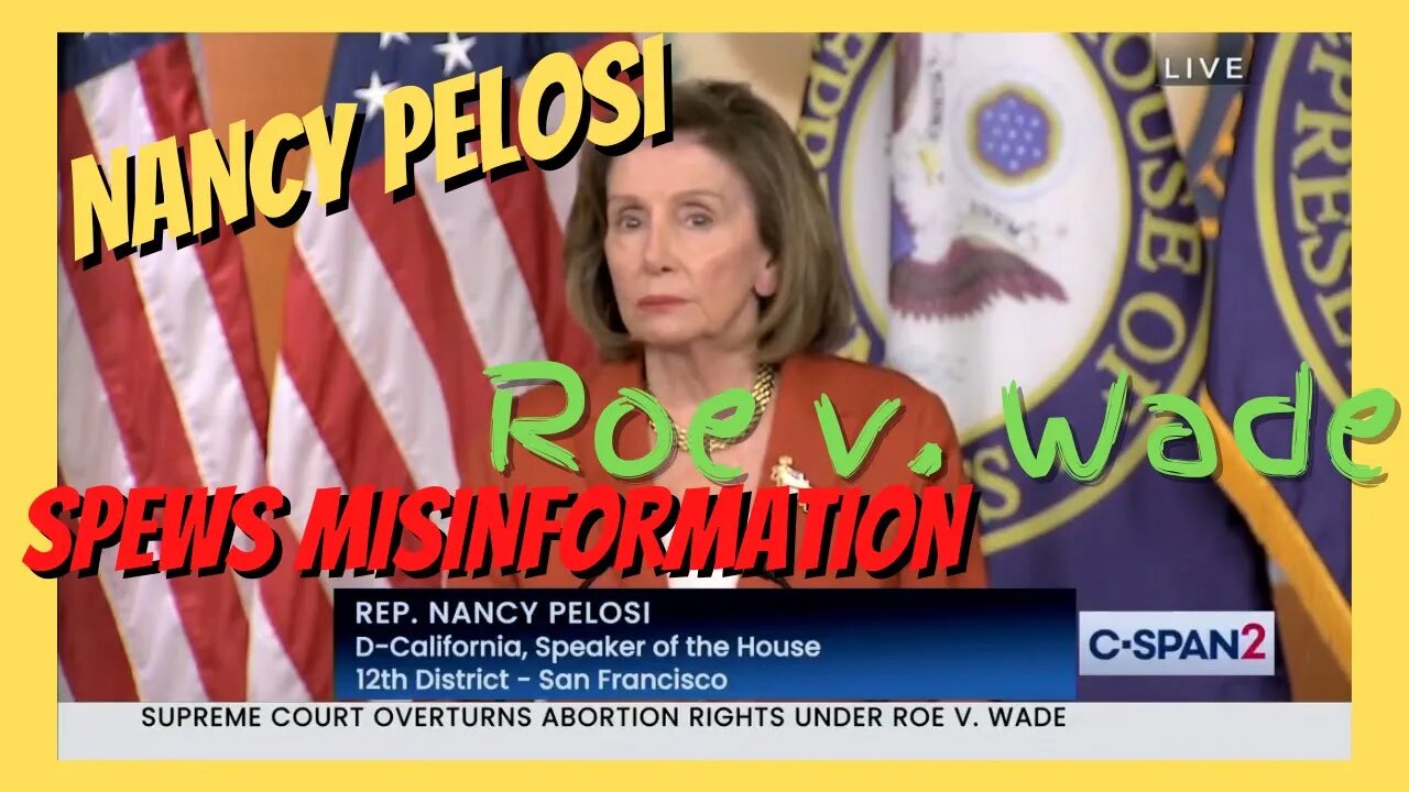 Nancy Pelosi (D-CA) SPEWS MISINFORMATION!
