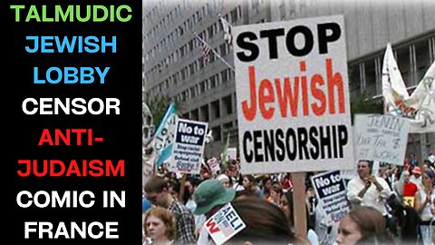 Talmudic Jewish Lobby In France Gets Anti-Judaism Comic Banned & Spark Free Speech Debate