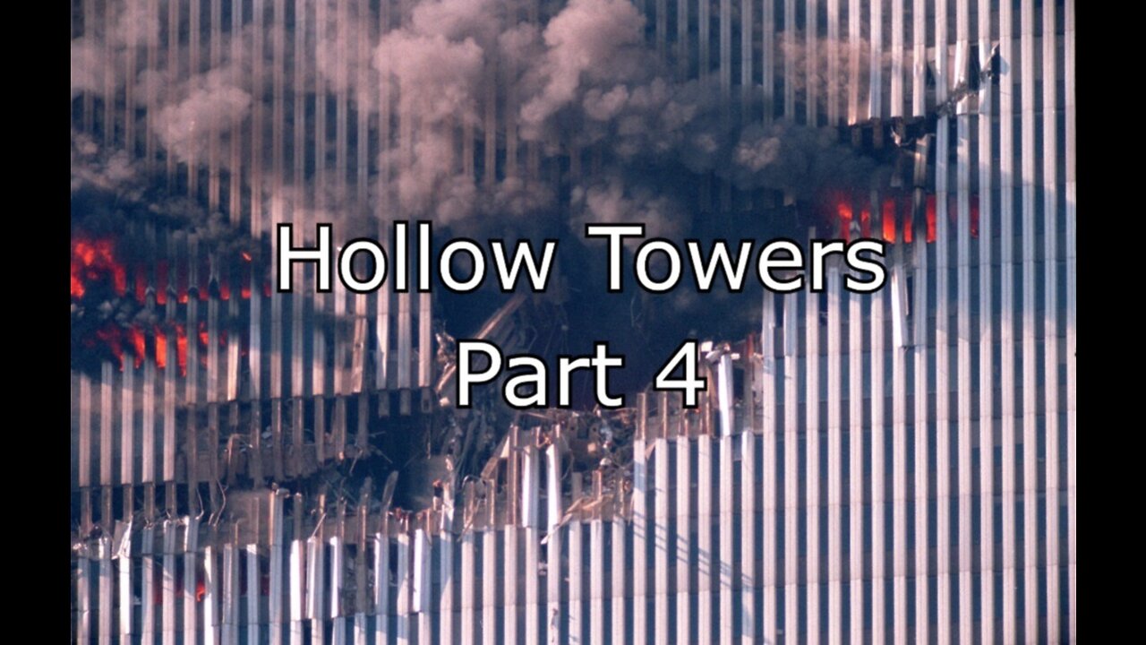 Hollow Towers - Part 2 Sept 11th, 2001