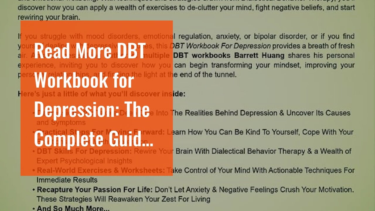 Read More DBT Workbook for Depression: The Complete Guide for Treating Depression & Anxiety wit...