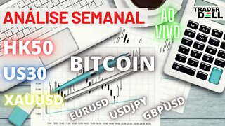 ANÁLISE DE DOMINGO - HK50 | US30 | BITCOIN | FOREX [ LIVE ]