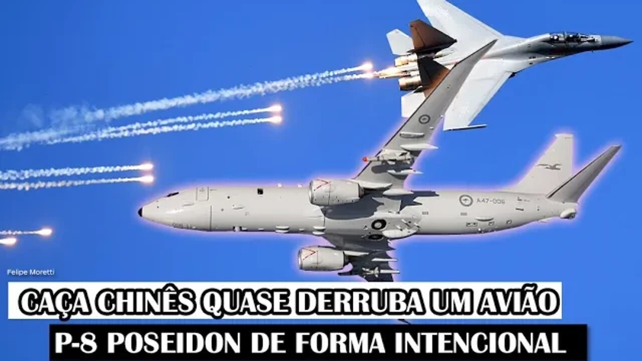 Caça Chinês Quase Derruba Um Avião P-8 Poseidon De Forma INTENCIONAL