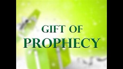 The gift of prophecy