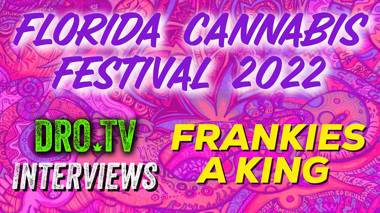 Frankies A King | FL Cannabis Festival 2022