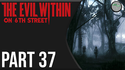 The Evil Within on 6th Street Part 37