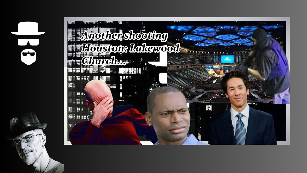 SHOOTING AT OSTEEN'S LAKEWOOD CHURCH...