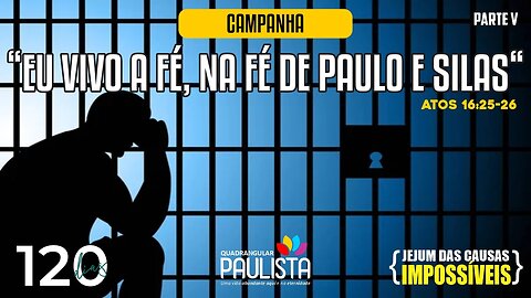 Jejum das Causas Impossíveis - 22/07/23