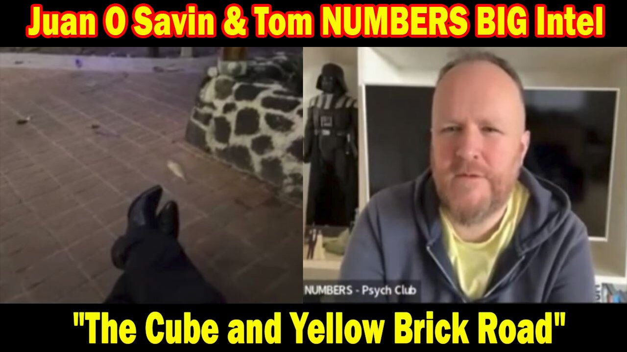 Juan O Savin & Tom NUMBERS BIG Intel Dec 31: "The Cube and Yellow Brick Road"