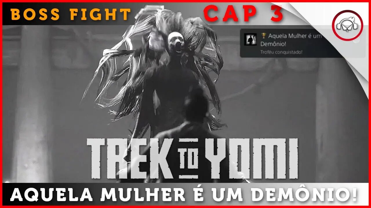 Trek to Yomi , Boss Fight, Cap 3, Troféu Aquela Mulher é um demônio! | Super-dica