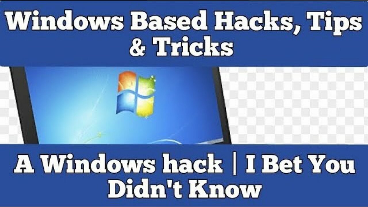 Windows Based Hacks, Tips & Tricks | A Windows Hack, I Bet You Didn’t Know